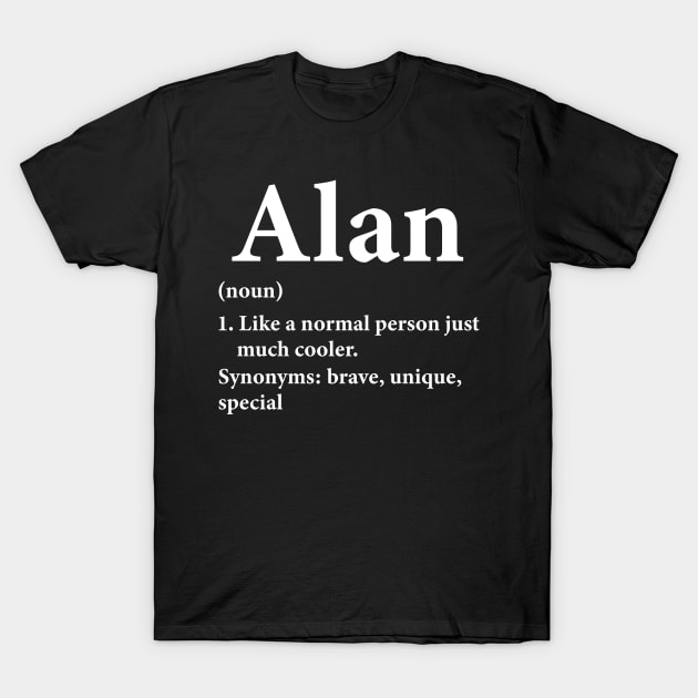 Alan Name Definition Funny Personalized T-Shirt by HawaiPlus